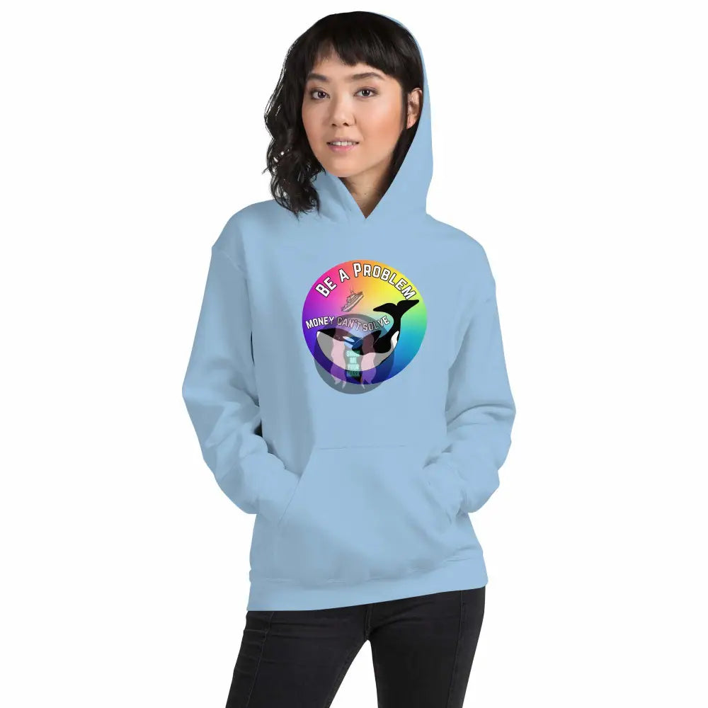 Pride: Orca "Be a Problem Money Can't Solve" Unisex Hoodie -  from Show Me Your Mask Shop by Show Me Your Mask Shop - Hoodies, Unisex