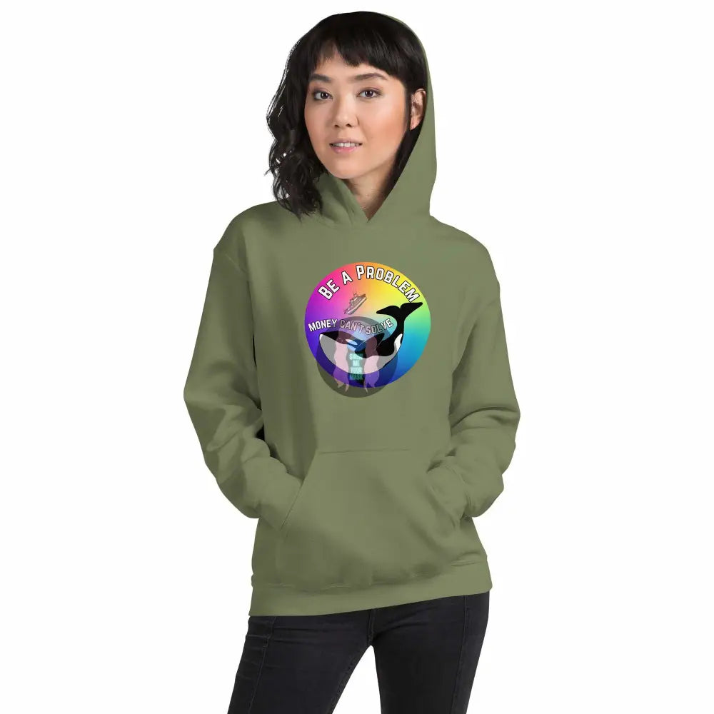 Pride: Orca "Be a Problem Money Can't Solve" Unisex Hoodie -  from Show Me Your Mask Shop by Show Me Your Mask Shop - Hoodies, Unisex