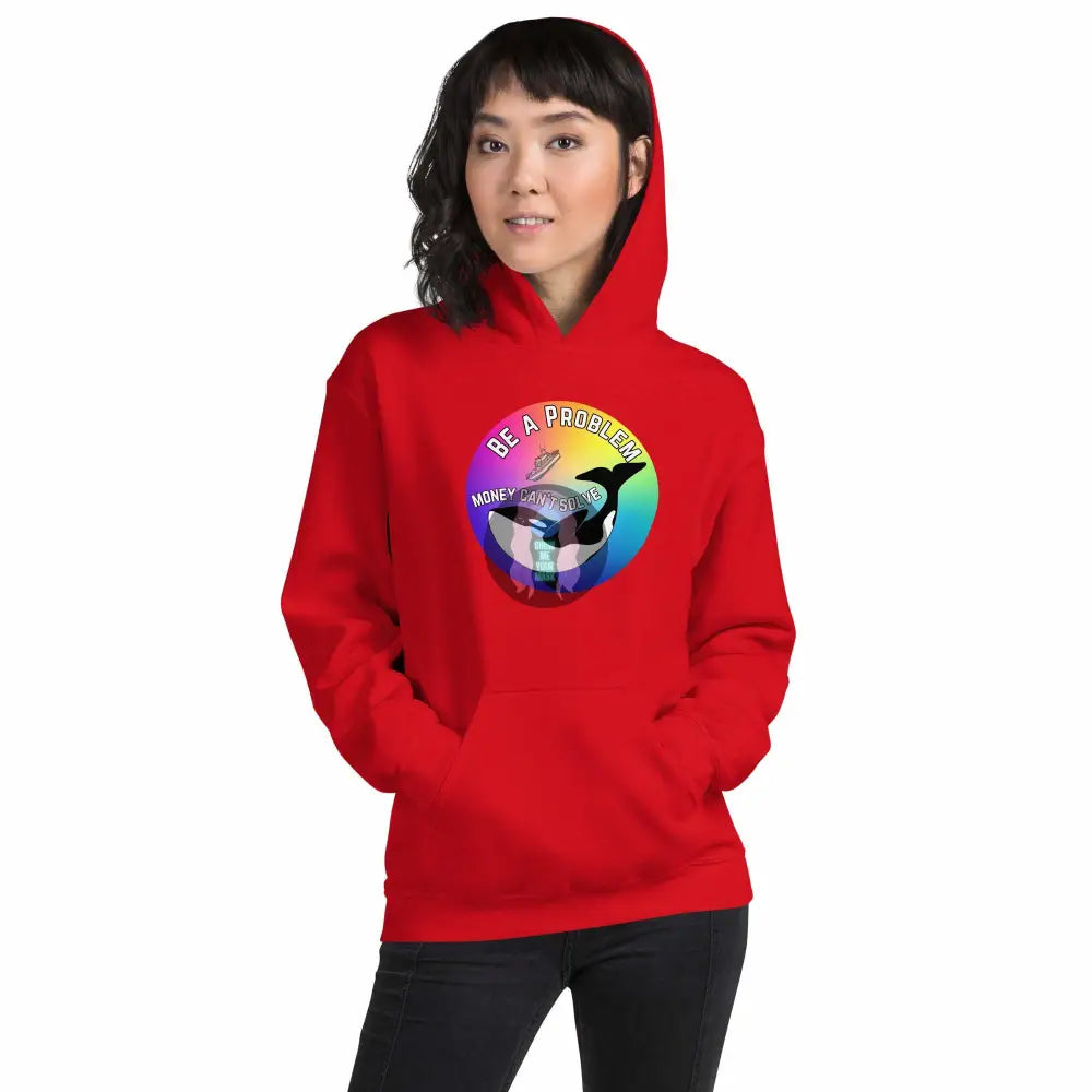 Pride: Orca "Be a Problem Money Can't Solve" Unisex Hoodie -  from Show Me Your Mask Shop by Show Me Your Mask Shop - Hoodies, Unisex