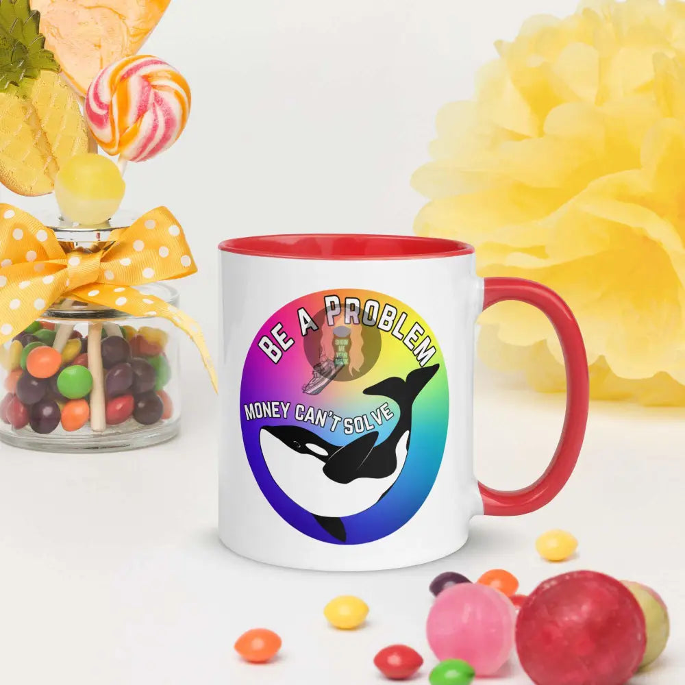 Pride, Orca "Be a Problem" Mug with Color Inside -  from Show Me Your Mask Shop by Show Me Your Mask Shop - Mugs
