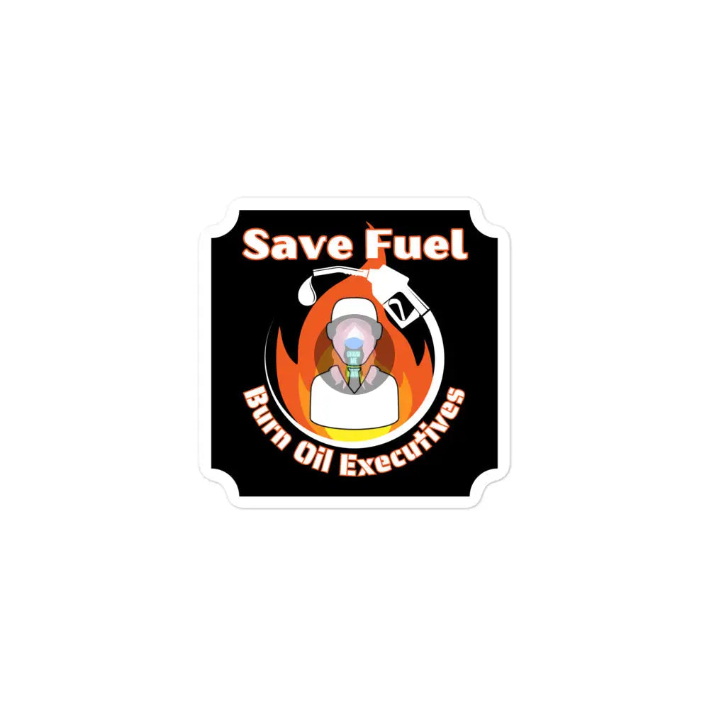 Save Fuel Bubble - Free Stickers 3″×3″