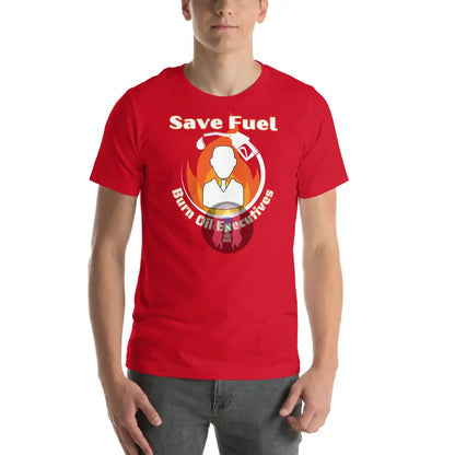 Save Fuel Version 1 Unisex T - Shirt Red / Xs