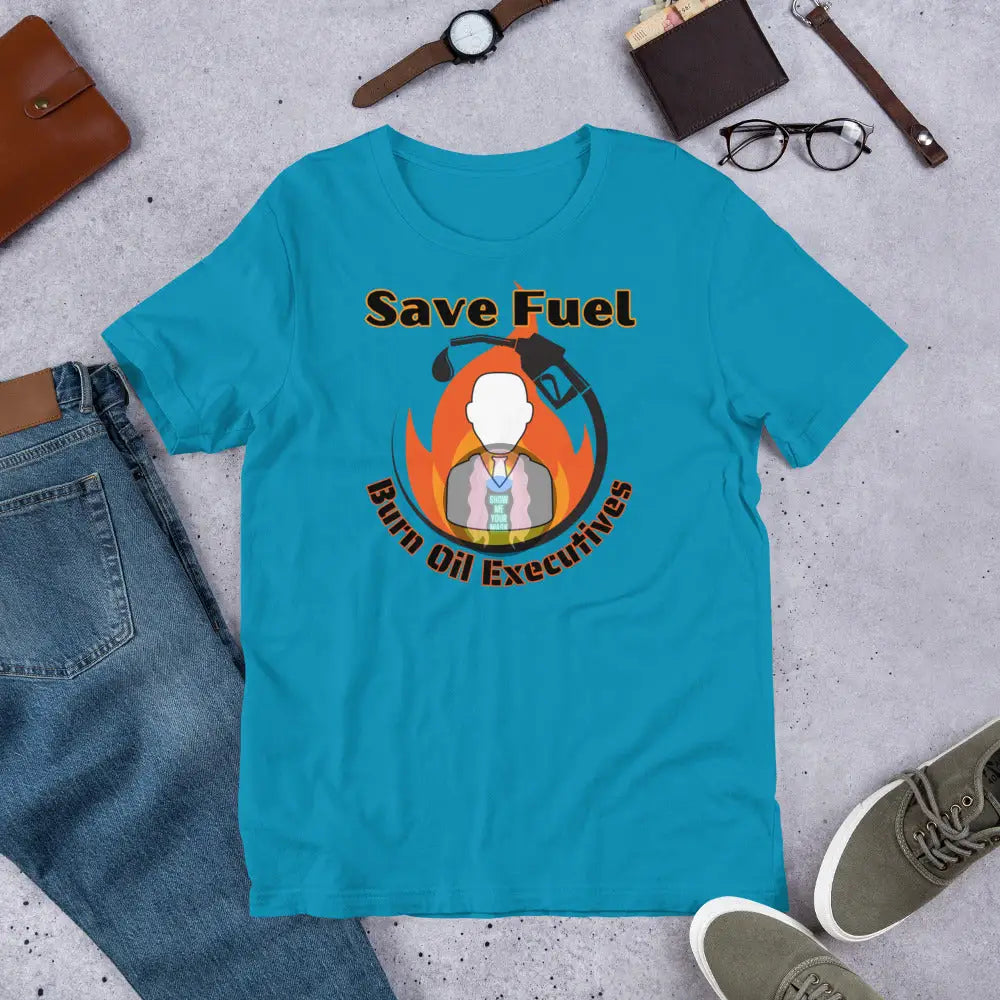 Save Fuel Version 2 Unisex T - Shirt Aqua / S