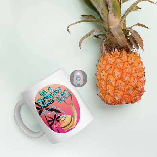 Snail "Be a Problem Money Can't Solve" White glossy mug -  from Show Me Your Mask Shop by Show Me Your Mask Shop - Mugs