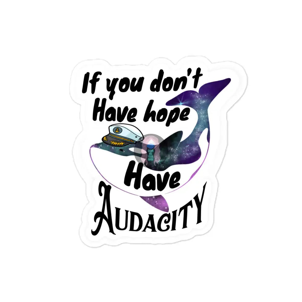 Space Orca Have Audacity Bubble-Free Stickers 4×4