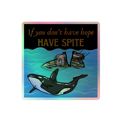 Spite Orca Holographic Stickers 4″×4″