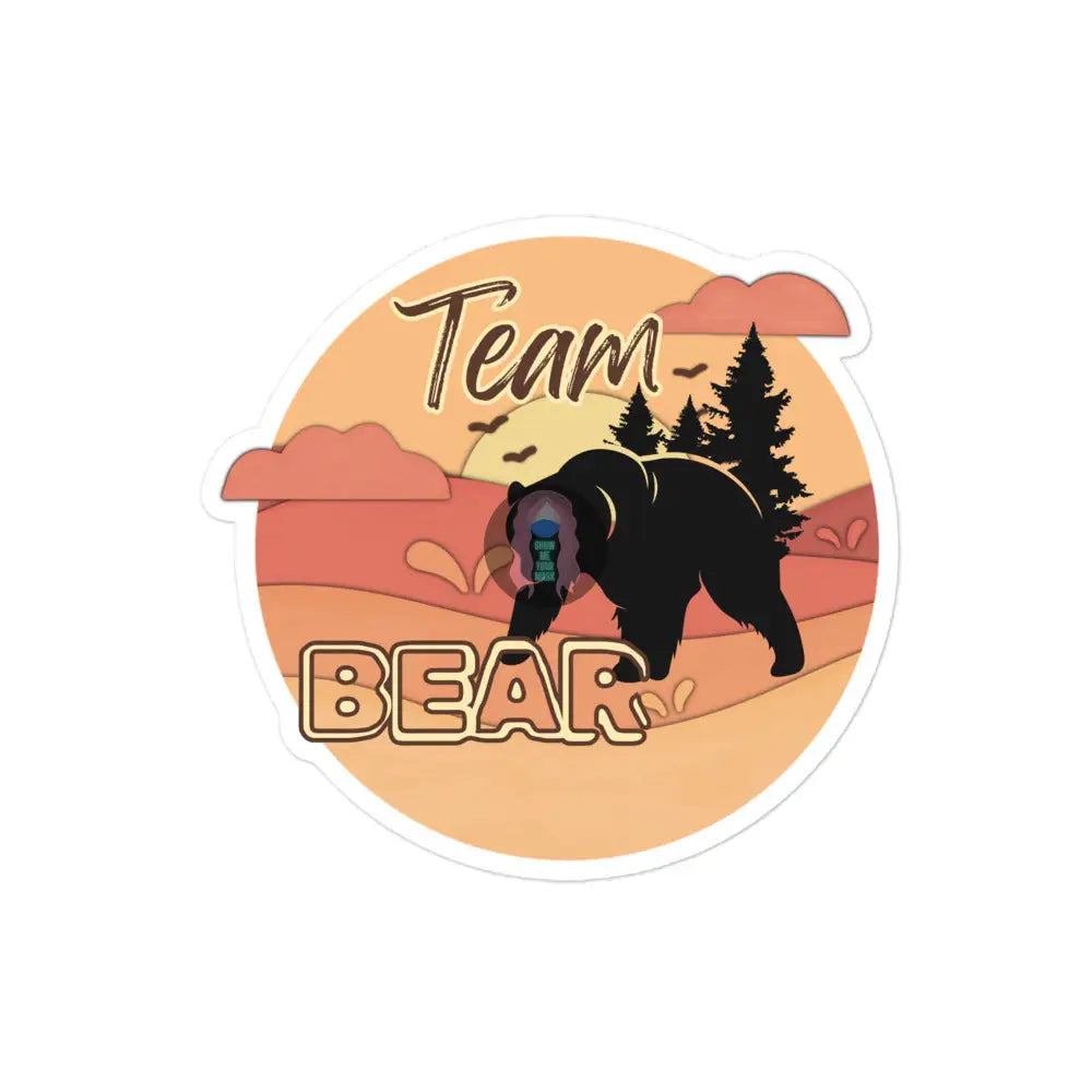 ’Team Bear’ Bubble - Free Stickers 4″×4″