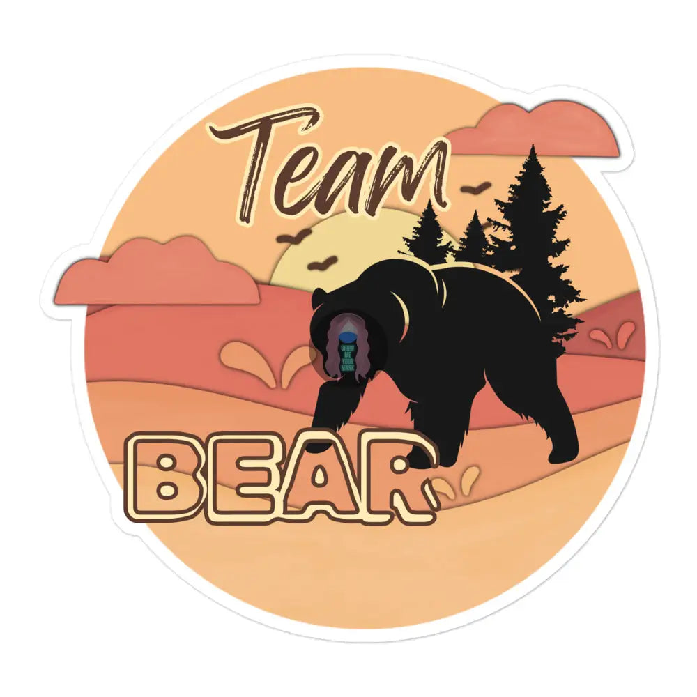 ’Team Bear’ Bubble - Free Stickers 5.5″×5.5″