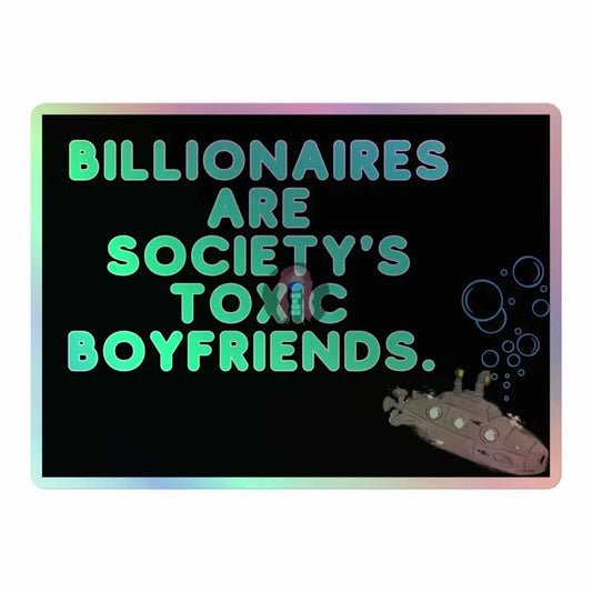 "Toxic Billionaires" Holographic stickers -  from Show Me Your Mask Shop by Show Me Your Mask Shop - Stickers